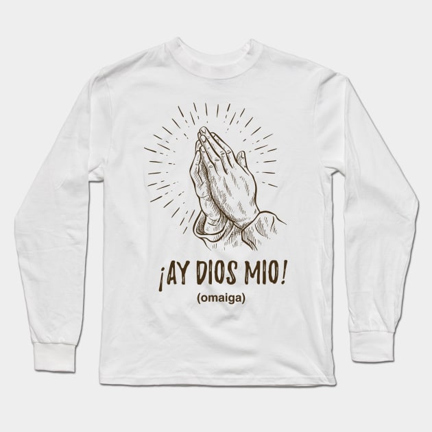 Ay dios mio! Long Sleeve T-Shirt by verde